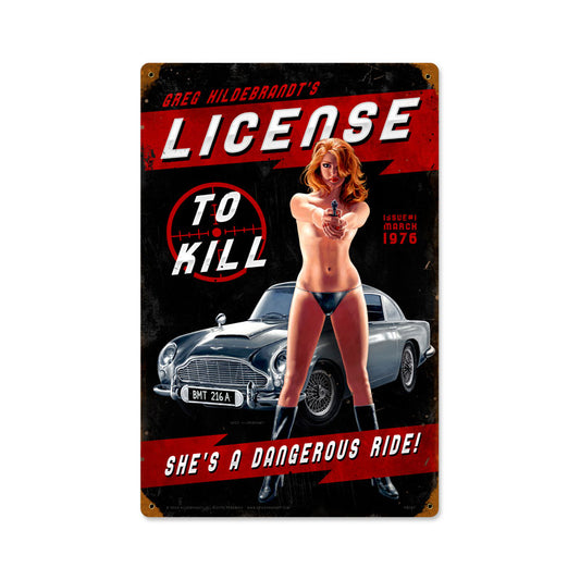 License to Kill, Pinup Girls, Vintage Metal Sign, 12 X 18 Inches
