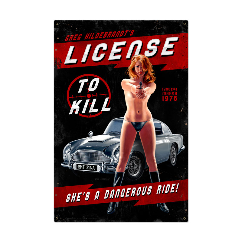 License to Kill, Pinup Girls, Metal Sign, 24 X 36 Inches