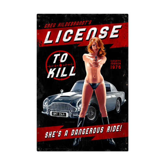 License to Kill, Pinup Girls, Metal Sign, 24 X 36 Inches