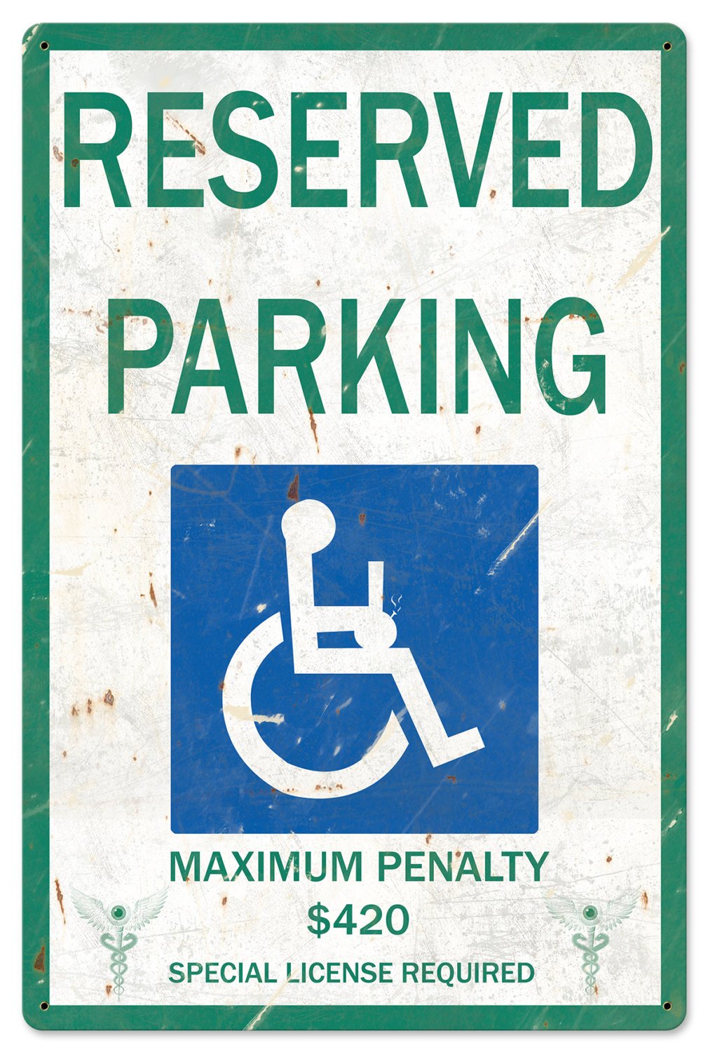 Reserved Parking Handicap 420 Special License Required Marijuana Metal Sign24"x16"