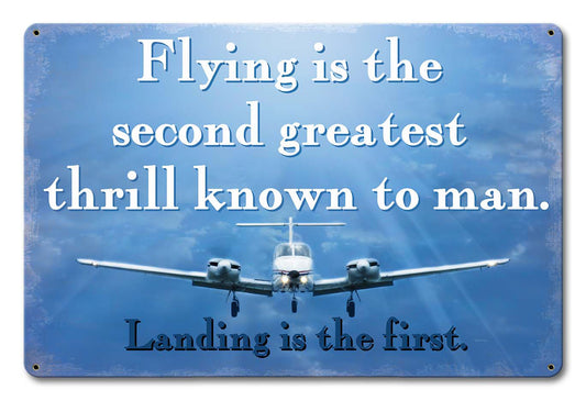 Flying  Second Greatest Thrill Vintage Sign, Aviation, Metal Sign, Wall Art, 18 X 12 Inches