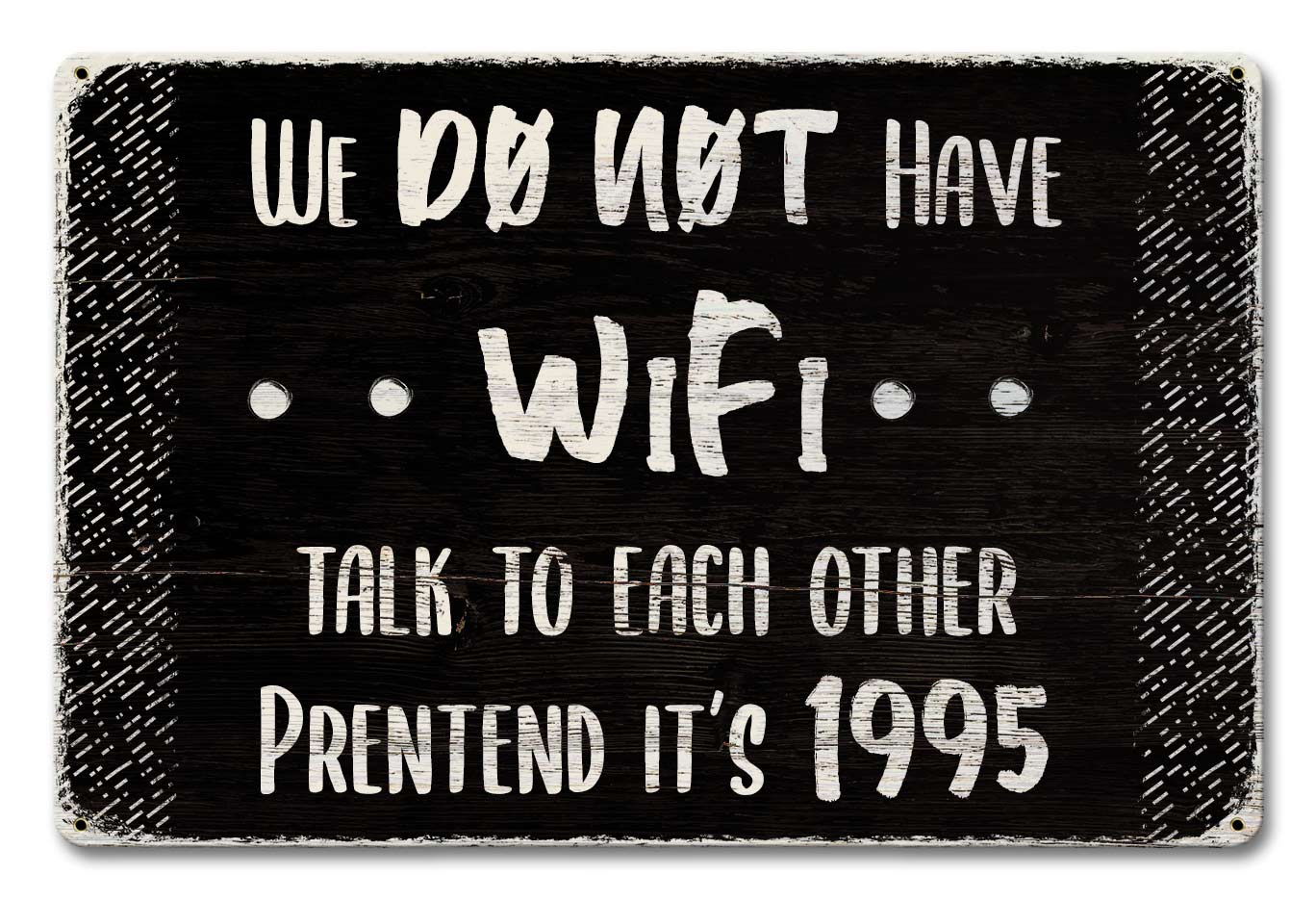 No WiFi Talk Vintage Sign, Home & Garden, Metal Sign, Wall Art, 18 X 12 Inches