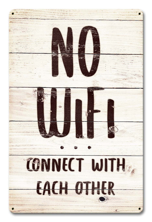 No WiFi Connect With Each Other Vintage Sign, Home & Garden, Metal Sign, Wall Art, 12 X 18 Inches
