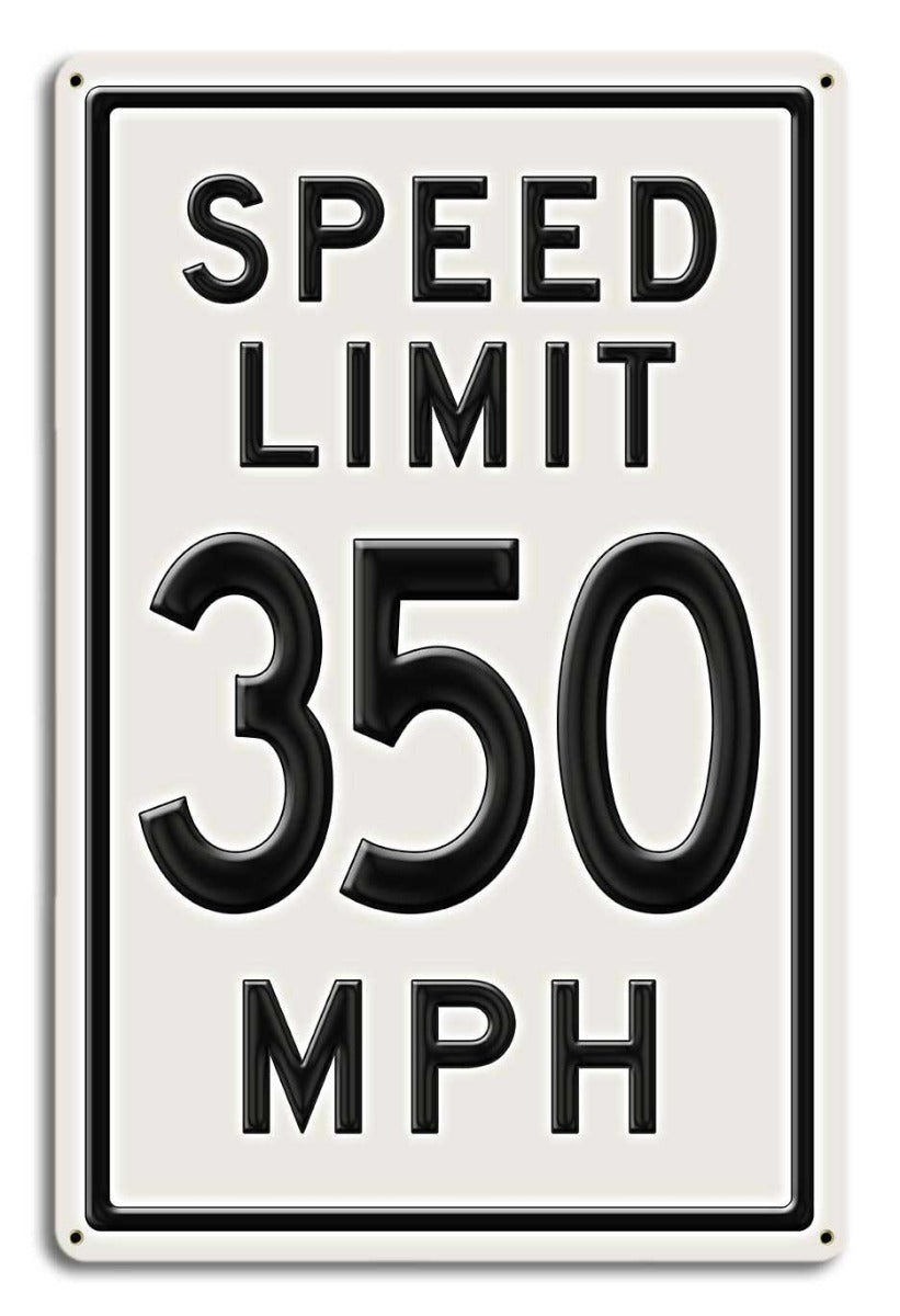 350 Speed Limit, Automotive, Metal Sign, Wall Art, 12 X 18 Inches