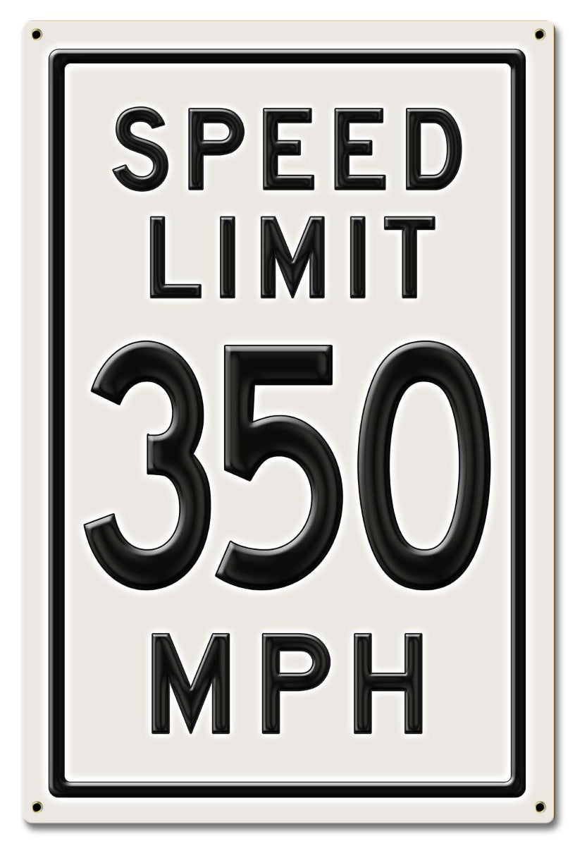 350 Speed Limit, Automotive, Metal Sign, Wall Art, 16 X 24 Inches