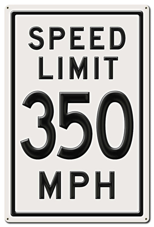 350 Speed Limit, Automotive, Metal Sign, Wall Art, 24 X 36 Inches