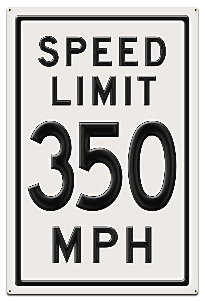 350 Speed Limit, Automotive, Metal Sign, Wall Art, 28 X 42 Inches