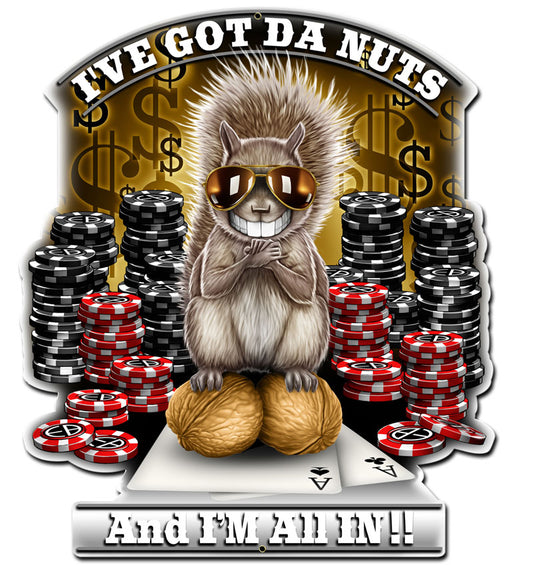Got Da Nuts Vintage Sign, Humor, Metal Sign, Wall Art, 15 X 18 Inches