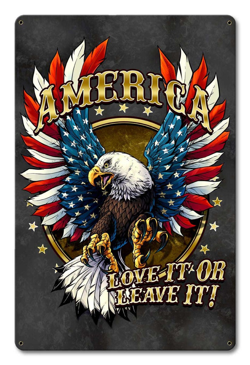 America Love It Or Leave It, Roadside Attractions, Metal Sign, Wall Art, 12 X 18 Inches