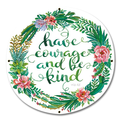 Have Courage Vintage Sign, Automotive, Metal Sign, Wall Art, 16 X 16 Inches