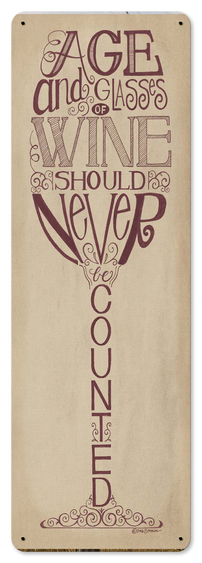 Age And Glasses Of Wine Vintage Sign, Bar and Alcohol , Metal Sign, Wall Art, 8 X 24 Inches