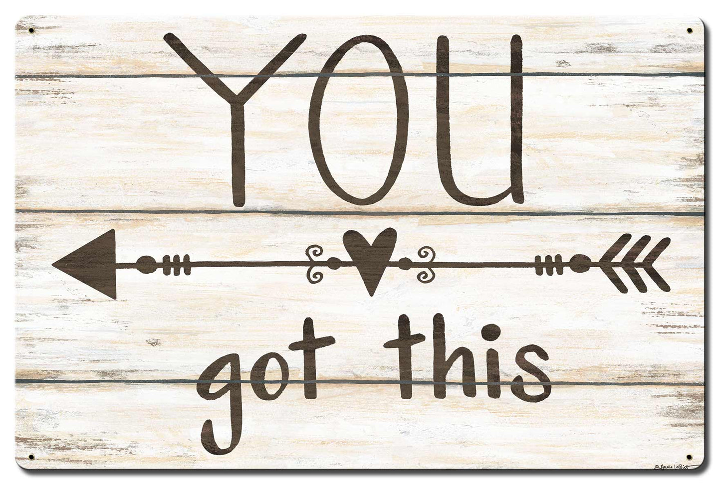 You Got This Heart Arrow Vintage Sign, Automotive, Metal Sign, Wall Art, 24 X 16 Inches