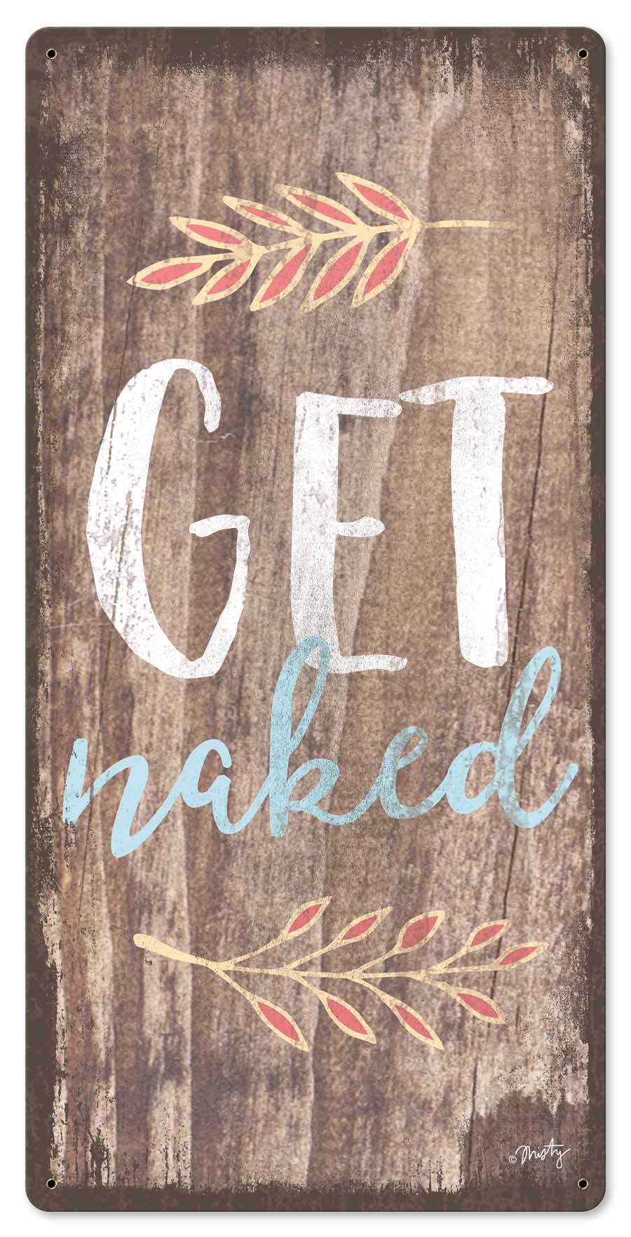 Get Naked Vintage Sign, Automotive, Metal Sign, Wall Art, 12 X 24 Inches