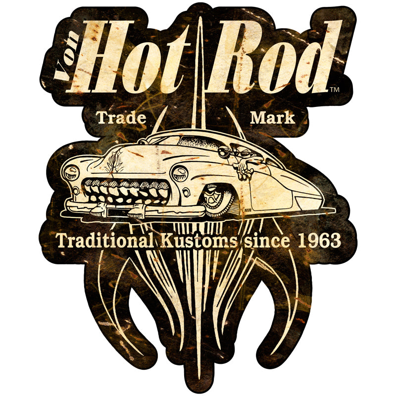 Von Hot Rod Traditional Customs, Automotive, Metal Sign, Wall Art, 16 X 15 Inches