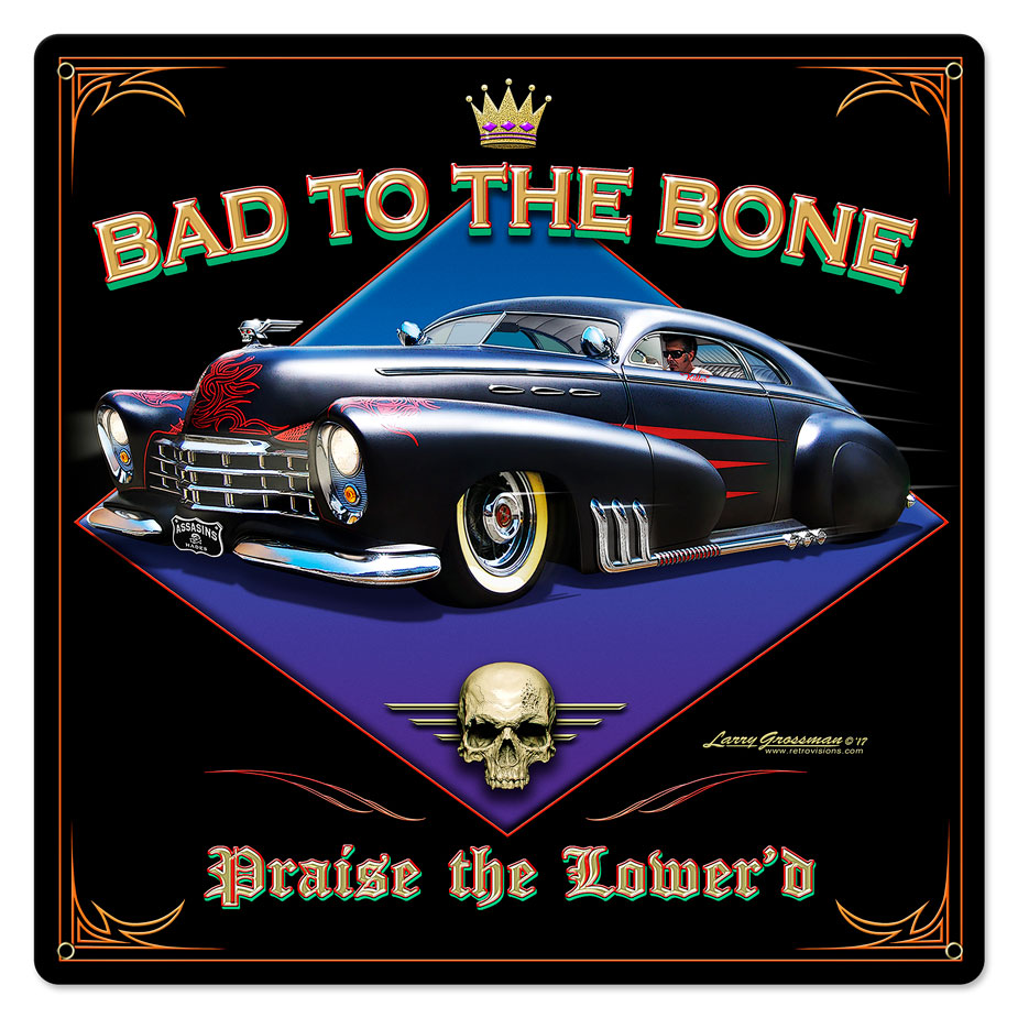 Bad to the Bone, Automotive, Metal Sign, Wall Art, 24 X 24 Inches