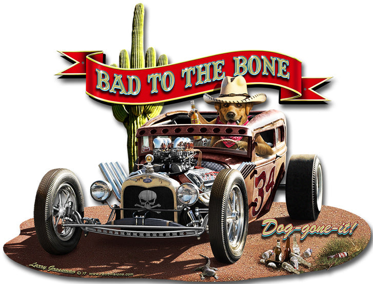 Bad to the Bone Rat Rod Vintage Sign, Automotive, Metal Sign, Wall Art, 20 X 15 Inches