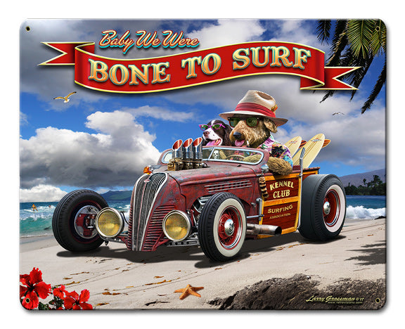 Bone to Surf Vintage Sign, Automotive, Metal Sign, Wall Art, 12 X 15 Inches
