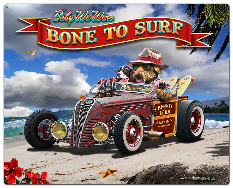 Bone to Surf Vintage Sign, Automotive, Metal Sign, Wall Art, 24 X 30 Inches