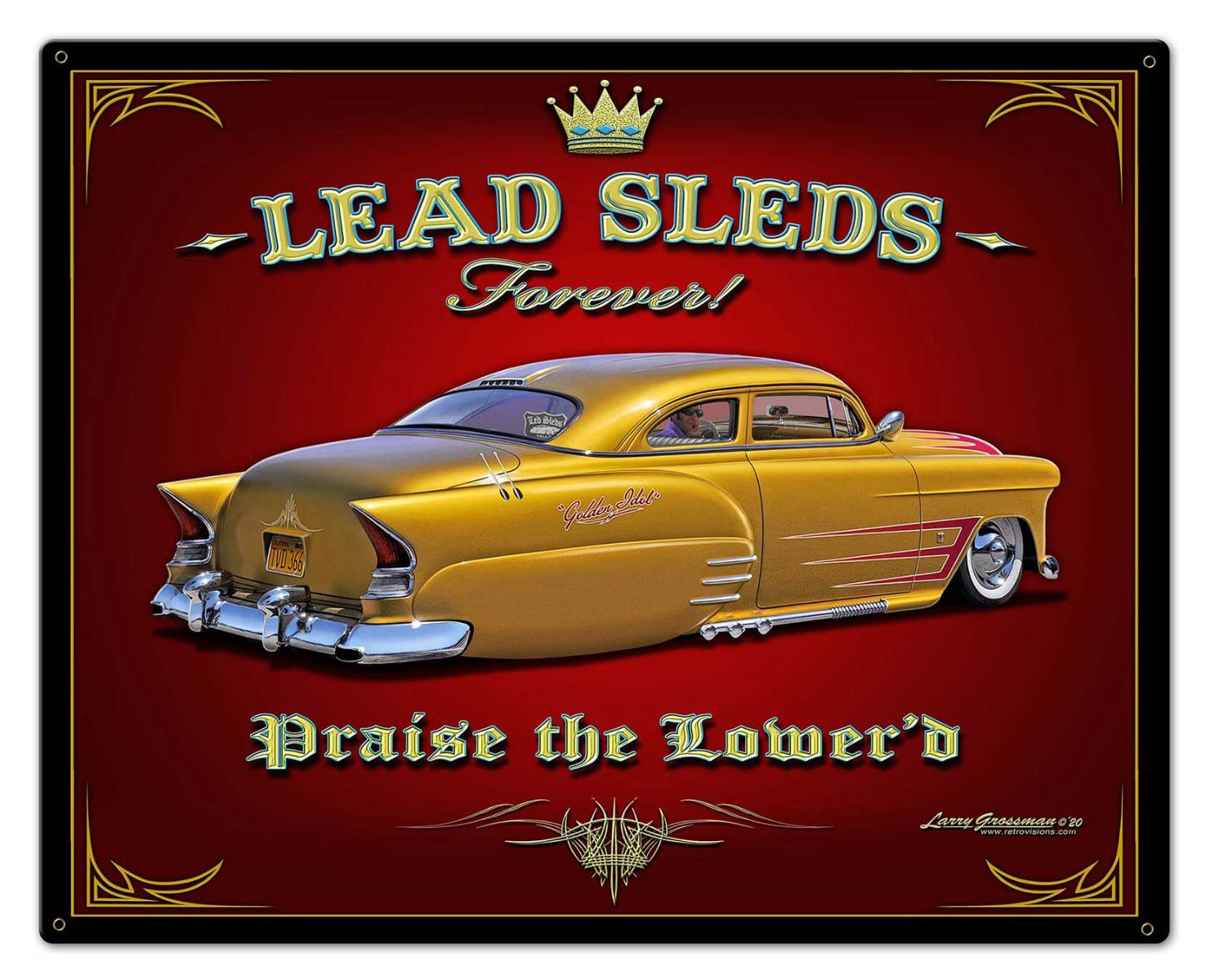 Lead Sleds Forever, Automotive, Metal Sign, Wall Art, 30 X 24 Inches