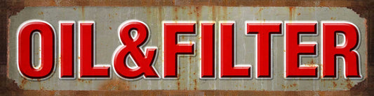 Oil and Filter, Oil & Petro, Metal Sign, Wall Art, 40 X 10 Inches