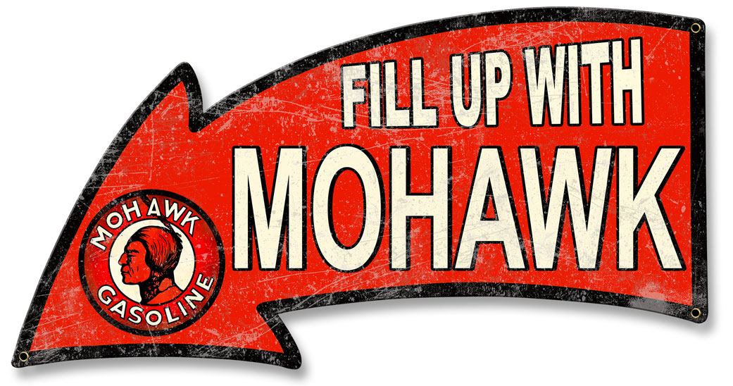 Fill Up With Mohawk Gasoline Arrow, Oil & Petro, Metal Sign, Wall Art, 26 X 14 Inches