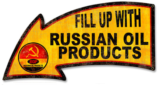 Fill Up With Russian Oil Products Arrow, Oil & Petro, Metal Sign, Wall Art, 26 X 14 Inches
