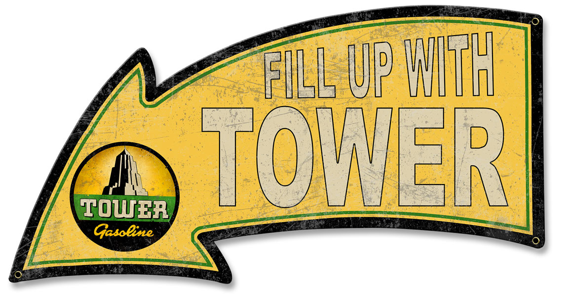 Fill Up With Tower Gasoline Arrow, Oil & Petro, Metal Sign, Wall Art, 26 X 14 Inches