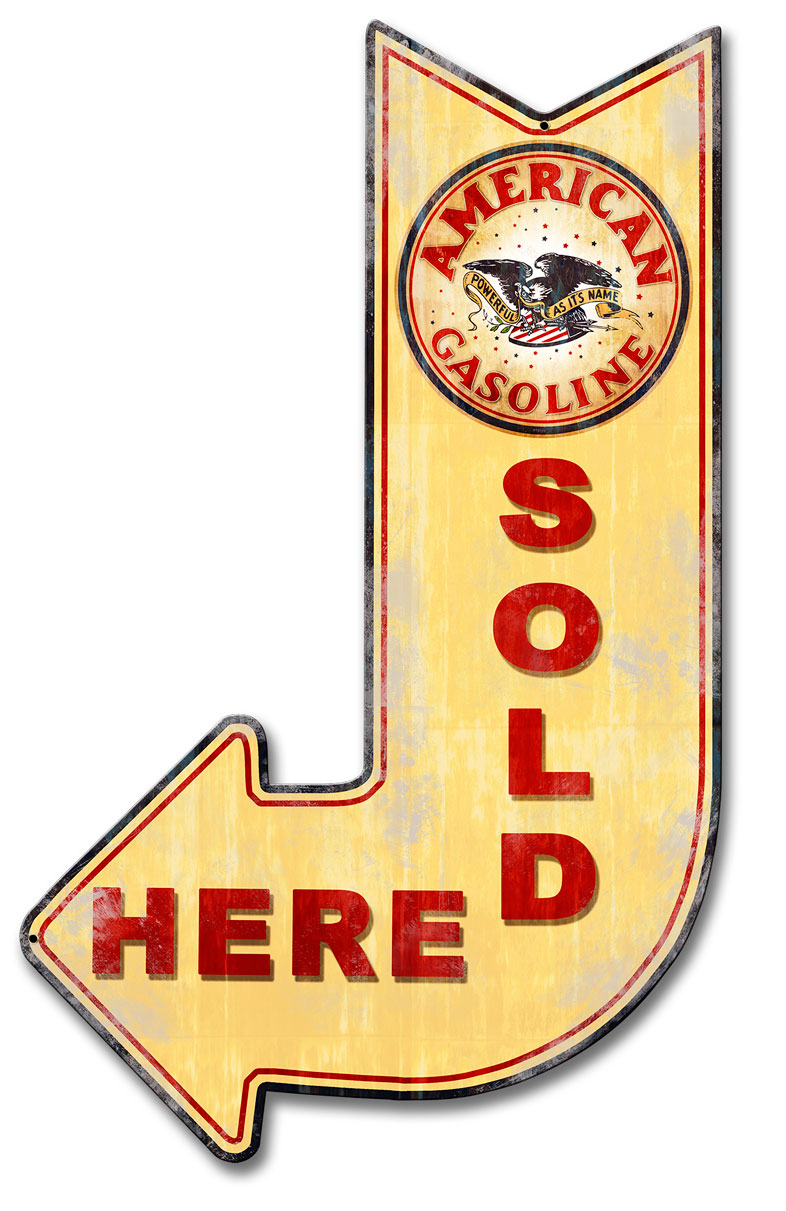 American Gasoline Sold Here Arrow, Oil & Petro, Metal Sign, Wall Art, 15 X 24 Inches