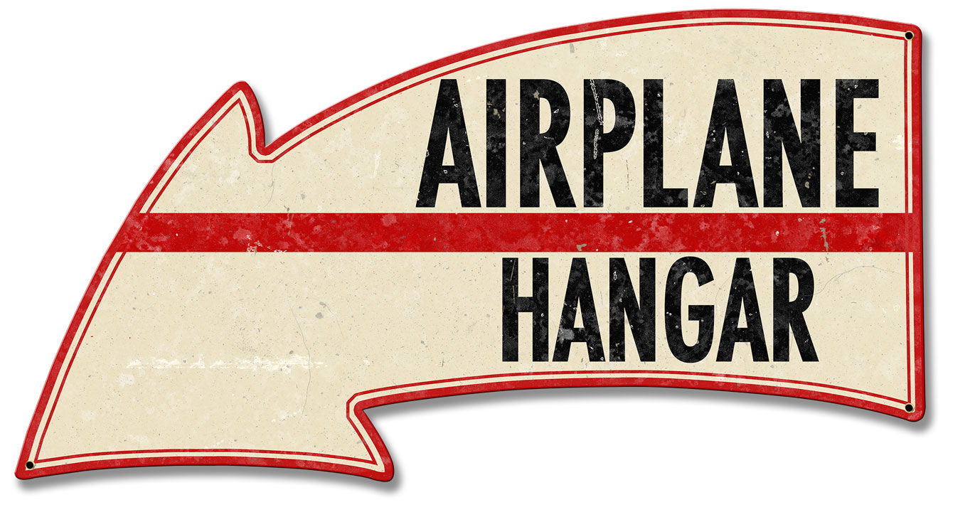 Airplane Hangar Arrow Vintage Sign, Aviation, Metal Sign, Wall Art, 26 X 14 Inches