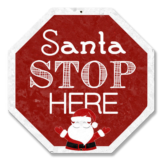 Santa Stop Here Vintage Sign, Seasonal, Metal Sign, Wall Art, 16 X 16 Inches