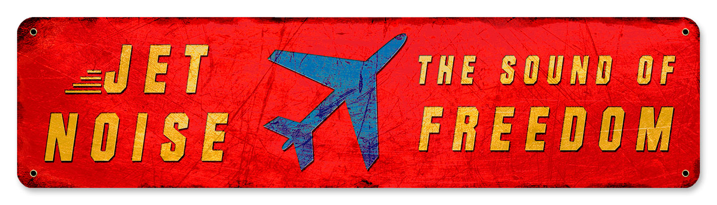 Jet Noise Sound Of Freedom, Aviation, Metal Sign, Wall Art, 20 X 5 Inches