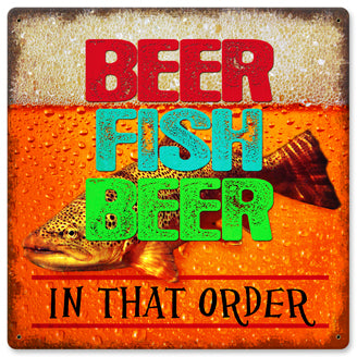 Beer Fish Beer In That Order Vintage Sign, Man Cave, Metal Sign, Wall Art, 12 X 12 Inches