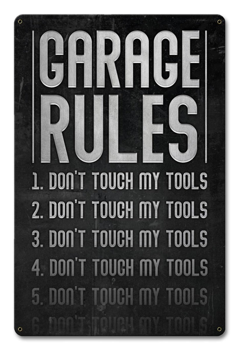 Garage Rules Dont Touch Tools Vintage Sign, Automotive, Metal Sign, Wall Art, 12 X 18 Inches