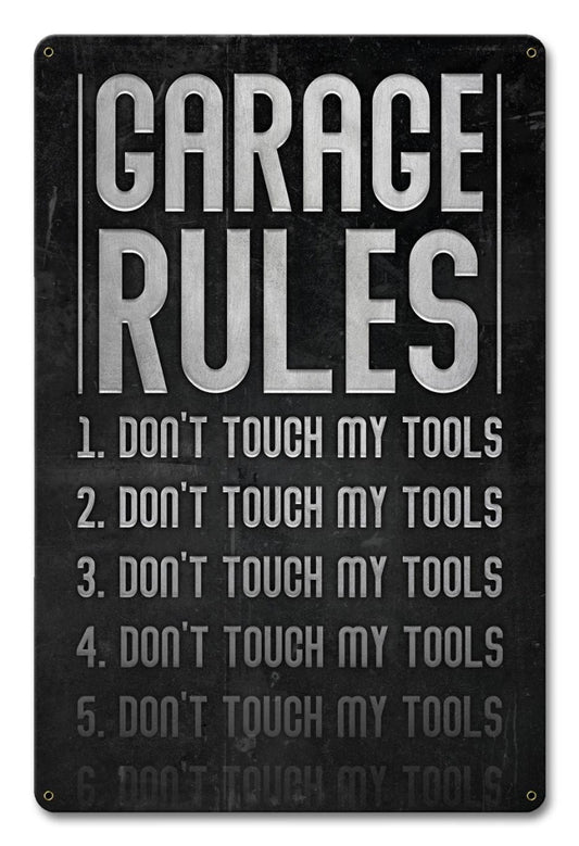 Garage Rules Dont Touch Tools Vintage Sign, Automotive, Metal Sign, Wall Art, 12 X 18 Inches