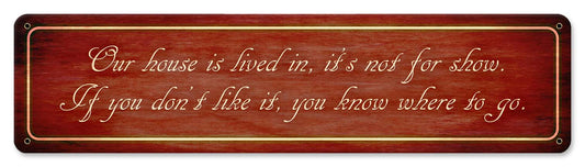 Our House Is Lived In, Home & Garden, Metal Sign, Wall Art, 20 X 5 Inches