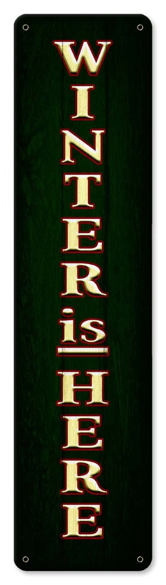 Winter Is Here, Seasonal, Metal Sign, Wall Art, 20 X 5 Inches
