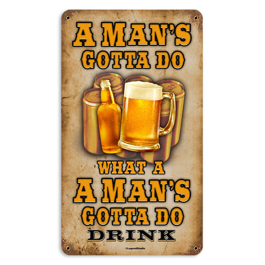 Man'S Gotta Do Vintage Sign, Other, Metal Sign, Wall Art, 8 X 14 Inches