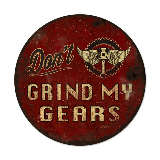 Don'T Grind My Gears Vintage Sign, Other, Metal Sign, Wall Art, 28 X 28 Inches