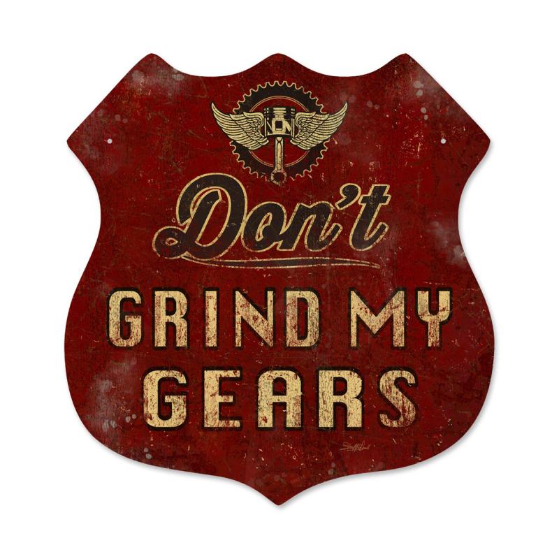 Don'T Grind My Gears Vintage Sign, Other, Metal Sign, Wall Art, 15 X 15 Inches