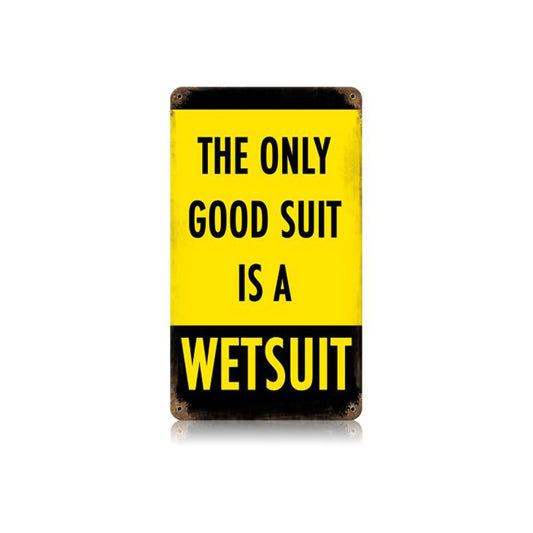 Wetsuit Vintage Sign, Humor, Metal Sign, Wall Art, 8 X 14 Inches
