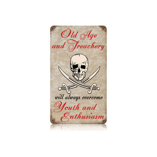 Old Age And Treachery Vintage Sign, Oil & Petro, Metal Sign, Wall Art, 8 X 14 Inches