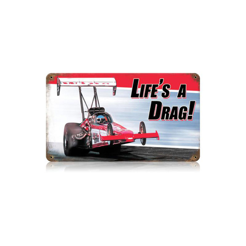 Lifes A Drag Vintage Sign, Transportation, Metal Sign, Wall Art, 14 X 8 Inches