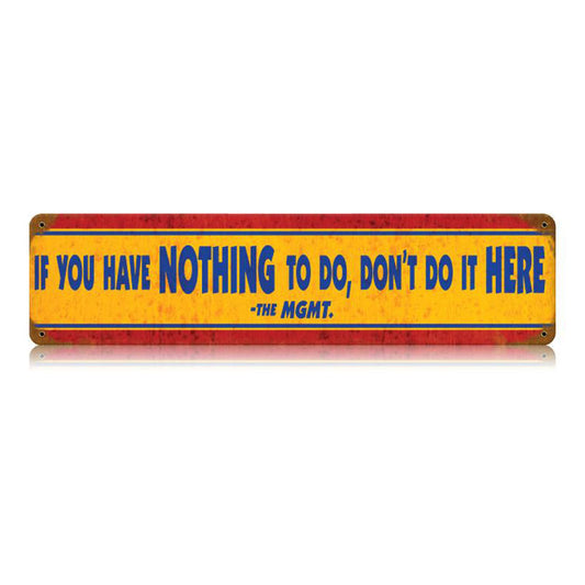 Nothing To Do Vintage Sign, Oil & Petro, Metal Sign, Wall Art, 20 X 5 Inches