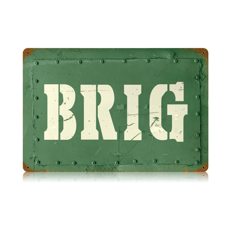 Brig Vintage Sign, Military, Metal Sign, Wall Art, 18 X 12 Inches
