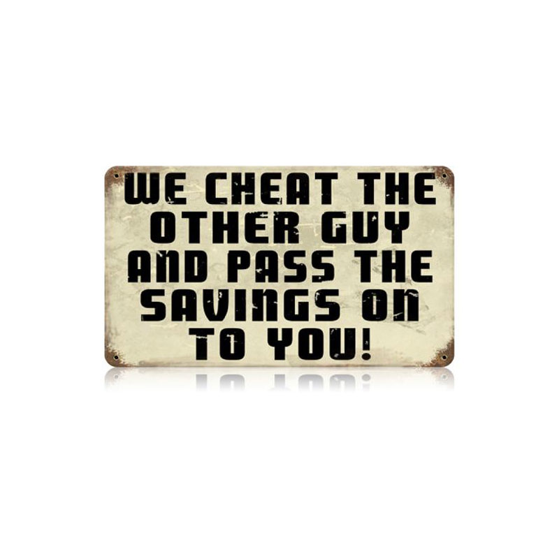 Cheat Other Guy Vintage Sign, Oil & Petro, Metal Sign, Wall Art, 14 X 8 Inches