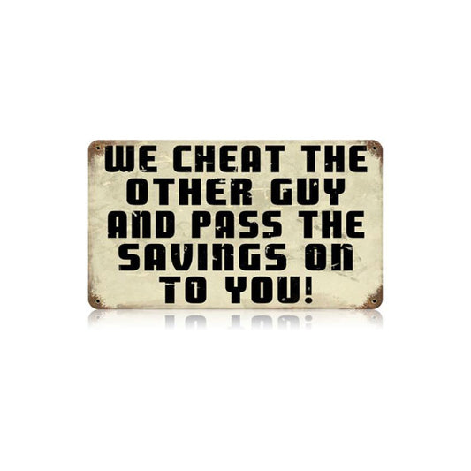 Cheat Other Guy Vintage Sign, Oil & Petro, Metal Sign, Wall Art, 14 X 8 Inches