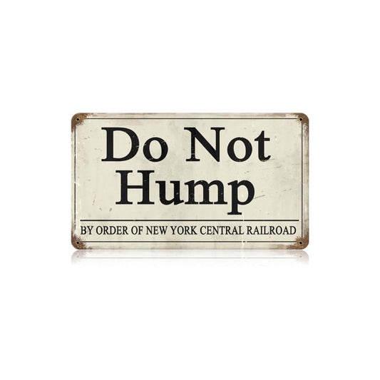 Do Not Hump Vintage Sign, Oil & Petro, Metal Sign, Wall Art, 14 X 8 Inches