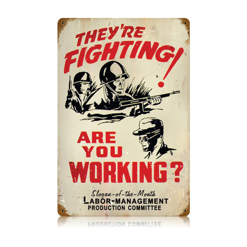 Fighting Working Vintage Sign, Military, Metal Sign, Wall Art, 12 X 18 Inches