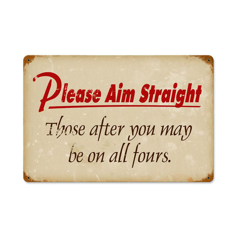 Please Aim Straight Vintage Sign, Oil & Petro, Metal Sign, Wall Art, 18 X 12 Inches