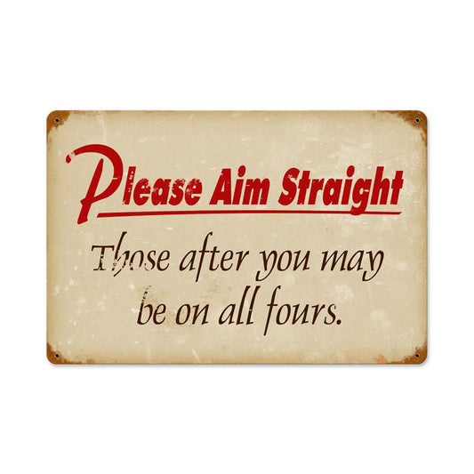 Please Aim Straight Vintage Sign, Oil & Petro, Metal Sign, Wall Art, 18 X 12 Inches